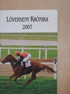 Lóverseny krónika 2007 [antikvár]