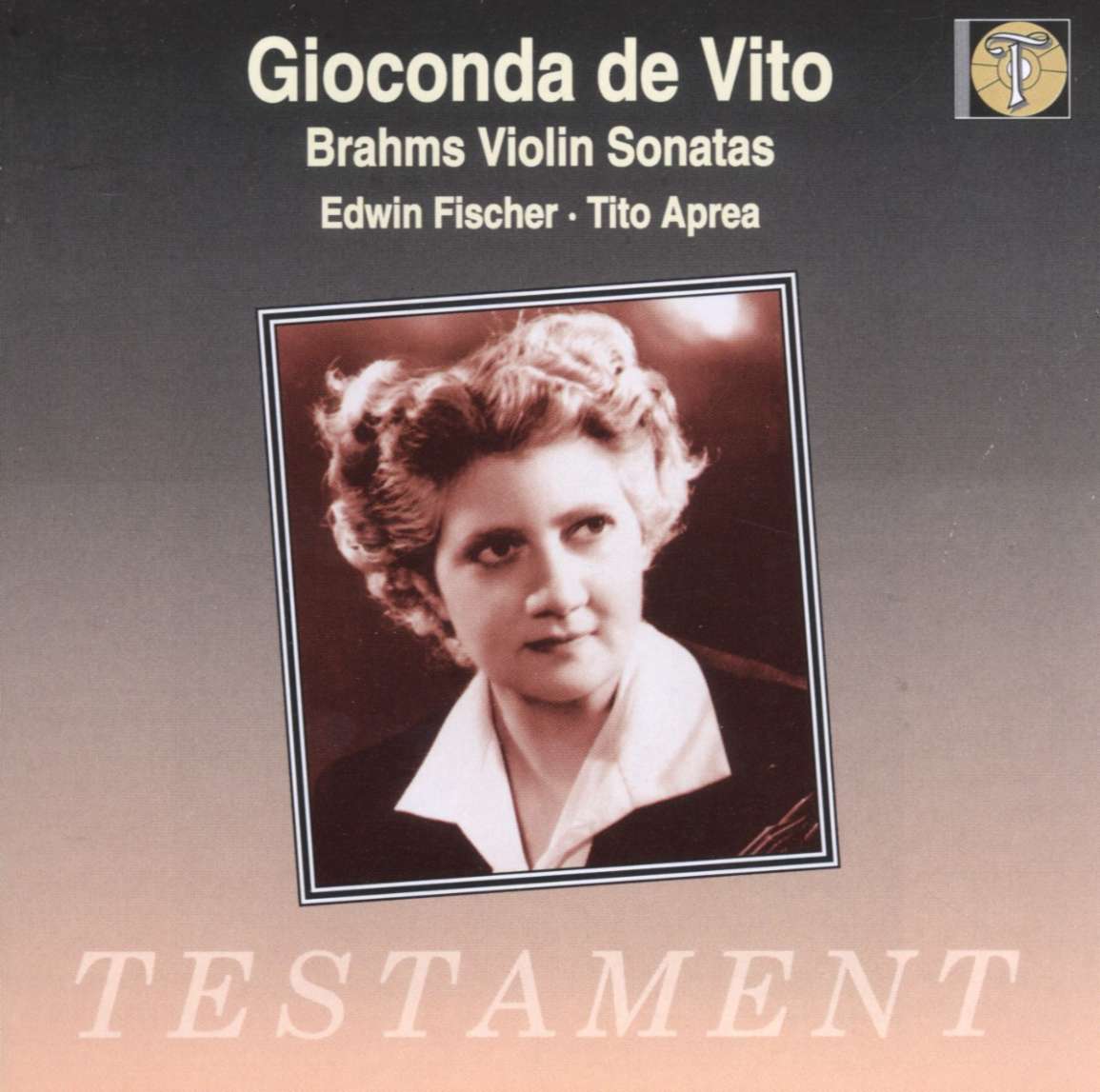BRAHMS... - VIOLIN SONATAS CD GIOCONDA DE VITO