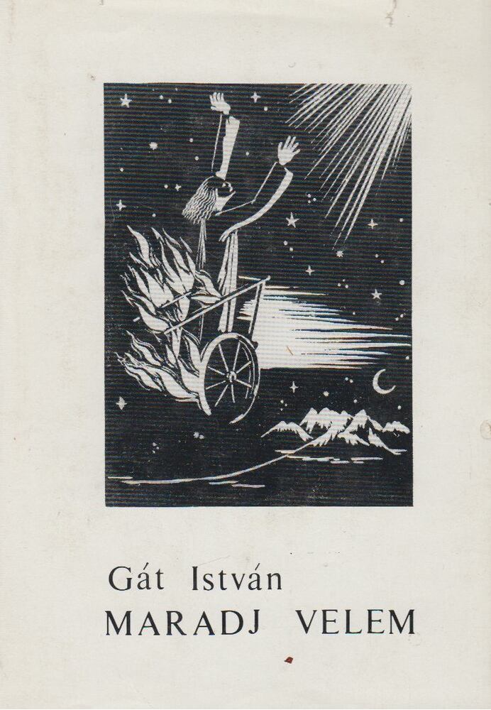 Gát István - Maradj velem! [antikvár]