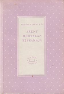 Prosper Mérimée - Szent Bertalan éjszakája [antikvár]