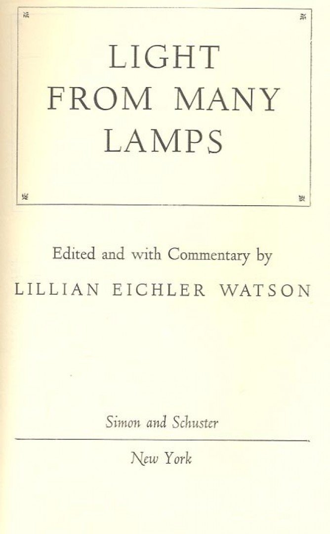 EICHLER WATSON, LILLIAN - Light From Many Lamps [antikvár]