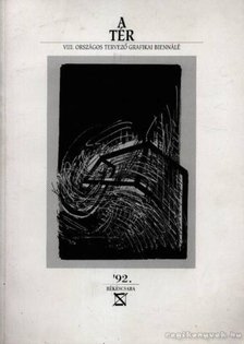 A tér - VIII. Országos Tervező Grafikai Biennálé [antikvár]