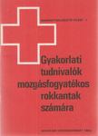 Dr. Novoszel Tibor (szerk.) - Gyakorlati tudnivalók mozgásfogyatékos rokkantak számára [antikvár]