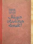 Zubor István - Mégis ötödikes leszek! [antikvár]