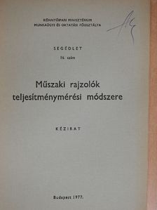 Dr. Harangozó József - Műszaki rajzolók teljesítménymérési módszere [antikvár]