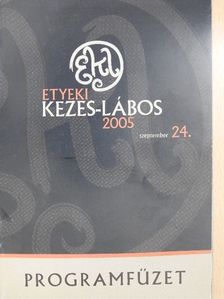 Rókusfalvy Pál - Etyeki Kezes-Lábos 2005. szeptember 24. [antikvár]