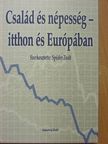 Bukodi Erzsébet - Család és népesség - itthon és Európában [antikvár]