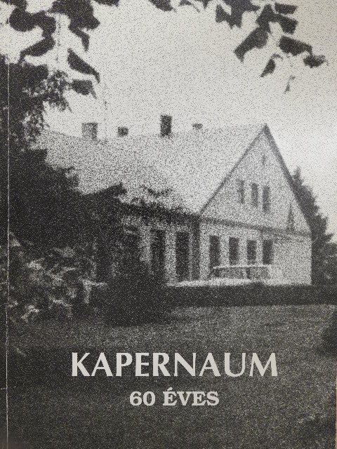 Dr. Szabó Lajos - Kapernaum 60 éves [antikvár]