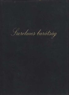 Maupassant, Laure De - Szerelmes barátság [antikvár]