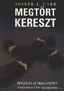 CARR, JOSEPH J. - Megtört kereszt [antikvár]