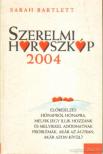 Sarah Bartlett - Szerelmi horoszkóp 2004 [antikvár]