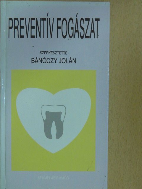Dénes József - Preventív fogászat [antikvár]
