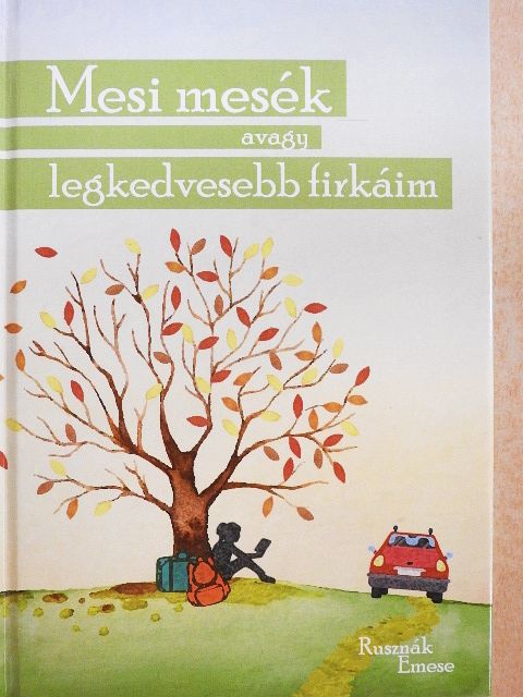 Rusznák Emese - Mesi mesék avagy legkedvesebb firkáim - CD-vel [antikvár]