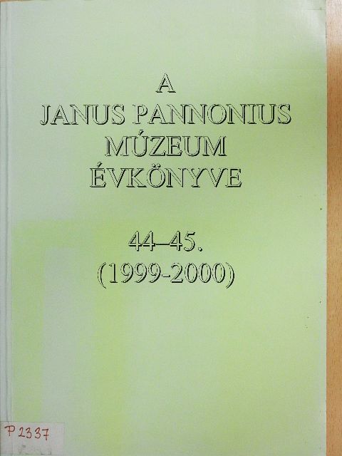 Gábor Olivér - A Janus Pannonius Múzeum évkönyve 1999-2000 [antikvár]