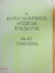 Gábor Olivér - A Janus Pannonius Múzeum évkönyve 1999-2000 [antikvár]