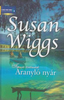 Susan Wiggs - Aranyló nyár [antikvár]