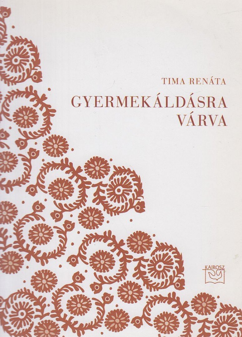 Tima Renáta - Gyermekáldásra várva [antikvár]