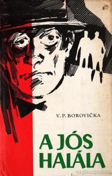Borovicka, V. P. - A jós halála [antikvár]