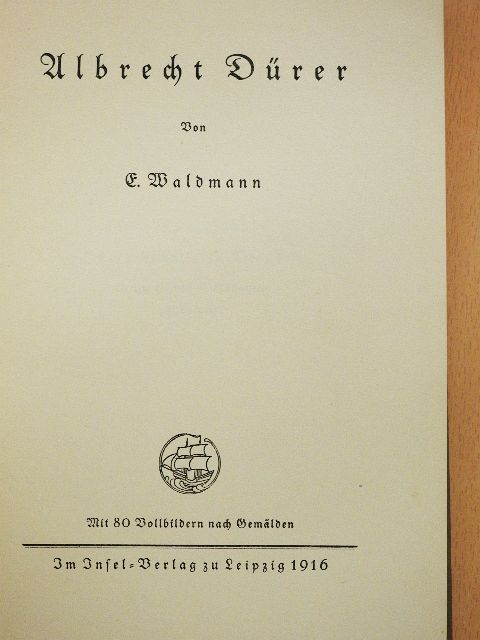 E. Waldmann - Albrecht Dürer (gótbetűs) [antikvár]