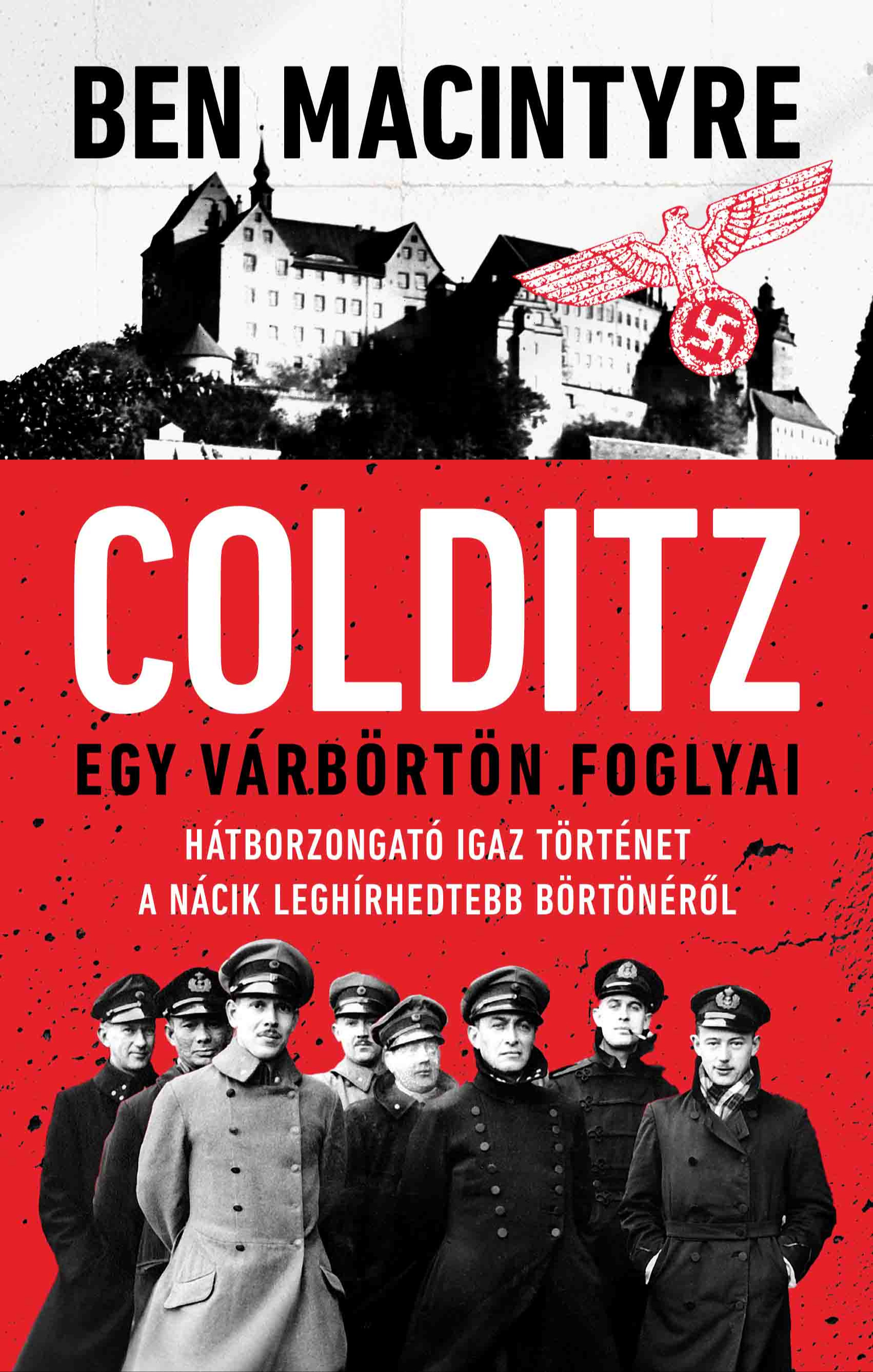 Ben Macintyre - Colditz [eKönyv: epub, mobi]