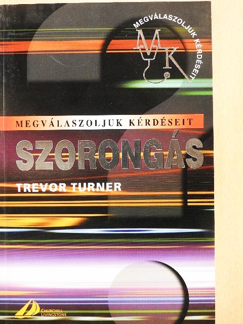 Trevor Turner - Szorongás [antikvár]