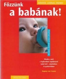 Főzzünk a babának! [antikvár]