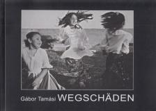 Tamási Gábor - Úthibák / Wegschäden [antikvár]