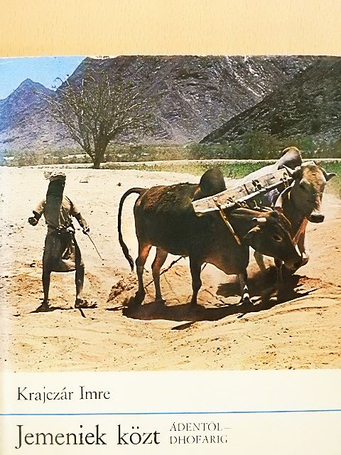 Krajczár Imre - Jemeniek közt [antikvár]