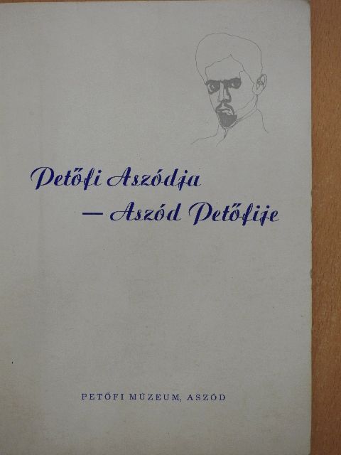 Detre János - Petőfi Aszódja - Aszód Petőfije [antikvár]