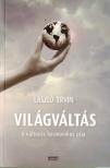László Ervin - Világváltás [antikvár]