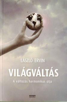 László Ervin - Világváltás [antikvár]