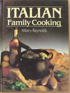 Mary Reynolds - Italian Family Cooking [antikvár]