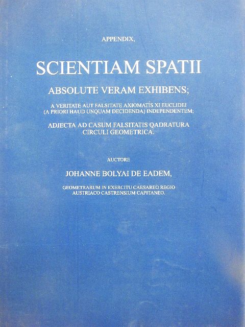 Bolyai János - Scientia spatii absolute vera [antikvár]