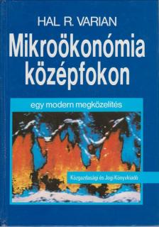 Hal R. Varian - Mikroökonómia középfokon [antikvár]
