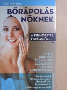 Fási Katalin - Bőrápolás nőknek [antikvár]