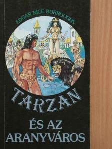 Edgar Rice Burroughs - Tarzan és az aranyváros [antikvár]