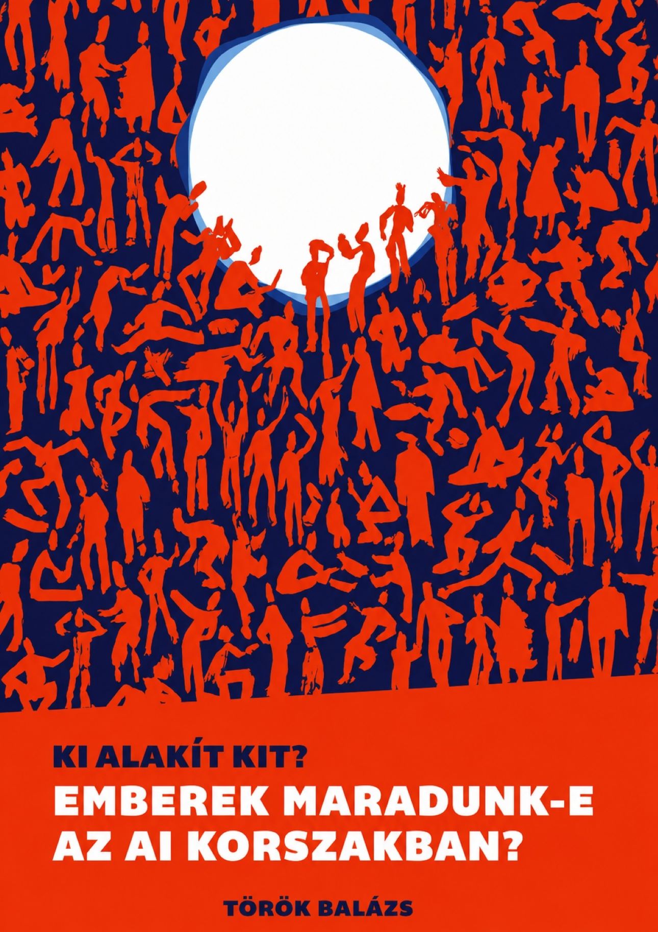 Ki alakít kit?