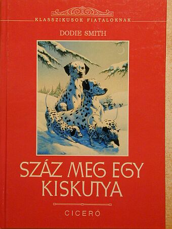 Dodie Smith - Száz meg egy kiskutya [antikvár]