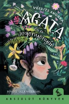 Vészits Andrea - Agáta és a jegenyenyár  [eKönyv: epub, mobi]
