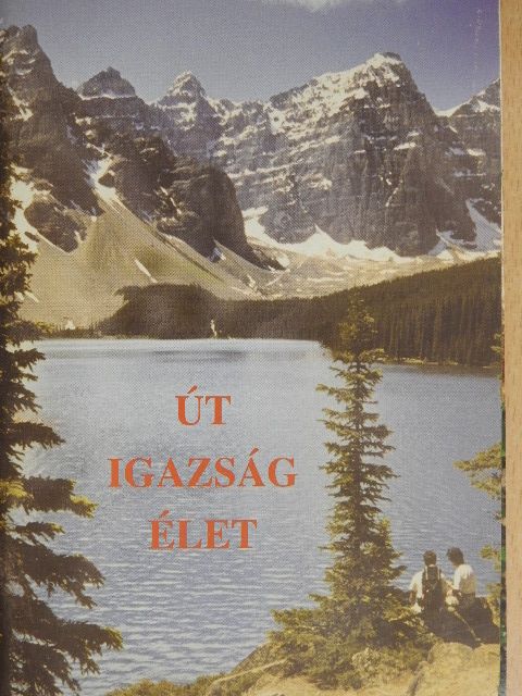 Út, Igazság, Élet [antikvár]