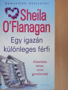 Sheila O'Flanagan - Egy igazán különleges férfi [antikvár]