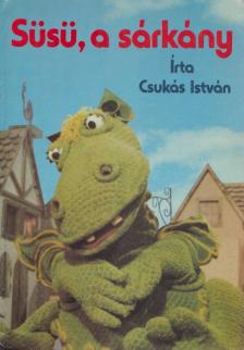Csukás István - Süsü, a sárkány [antikvár]