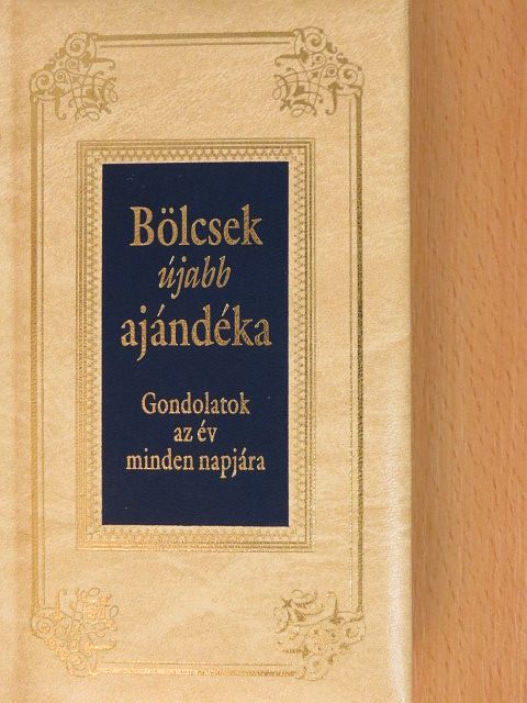 Bölcsek újabb ajándéka [antikvár]