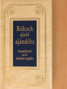 Bölcsek újabb ajándéka [antikvár]