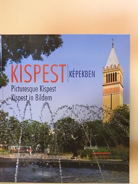 Siklós Zsuzsa - Kispest képekben [antikvár]