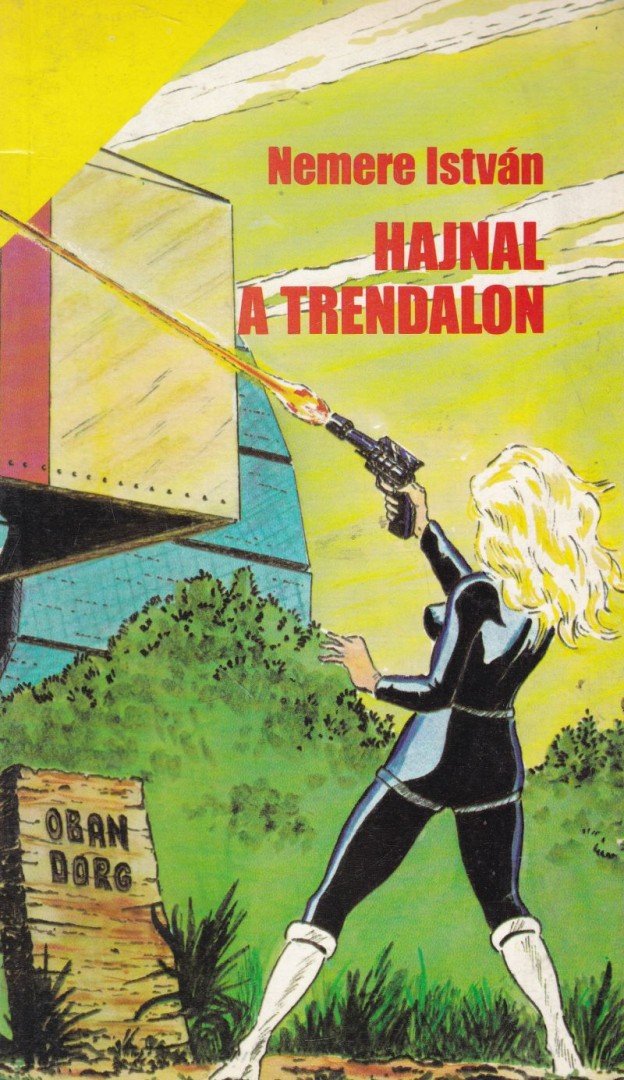 Nemere István - Hajnal a Trendalon [antikvár]