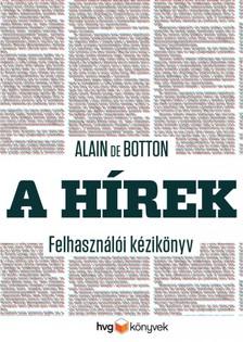 Alain de Botton - A hírek - Felhasználói kézikönyv [eKönyv: epub, mobi]