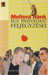 Melissa Bank - Egy pasivadász feljegyzései [antikvár]