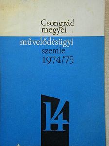 Budai Istvánné - Csongrád megyei művelődésügyi szemle 1974/75 [antikvár]