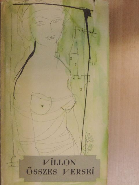 Francois Villon - Villon összes versei [antikvár]